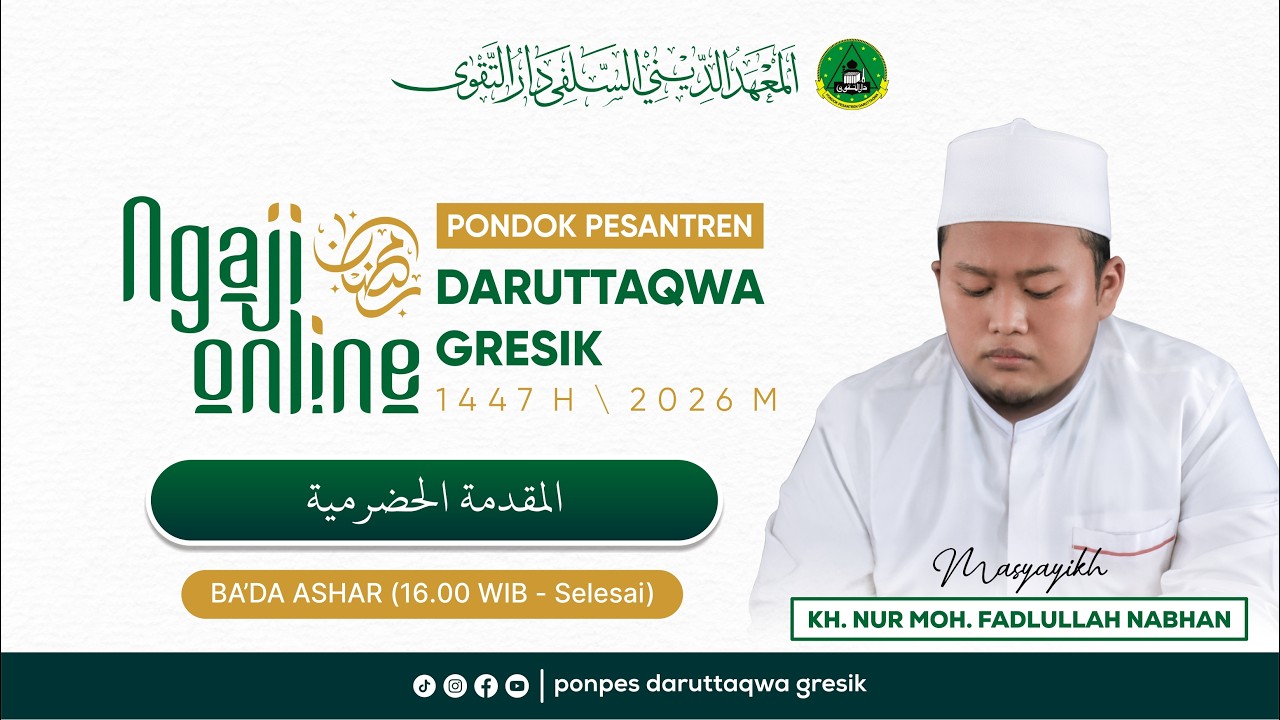 🔴#13 NGAJI RAMADAN KITAB ALMUQODDIMAH HADROMIYAH || OLEH KH. NUR MOH. FADLULLAH NABHAN