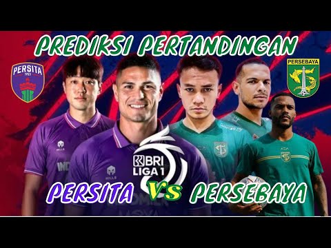 Berita hari ini Rabu 18 Januari 2023 | Prediksi PERSITA vs PERSEBAYA SURABAYA | lanjutan BRI LIGA 1