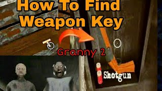 Weapon Key Location Granny Chapter 2 How To Find Weapon Key In Granny Chapter 2 Youtube - roblox granny weapon key