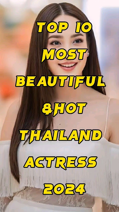 Top 10 Most Beautiful & Hot Thailand Actress 2024 #viral #trending#ytshorts