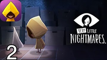 Very Little Nightmares - Gameplay Walkthrough - Part 2 (iOS)
