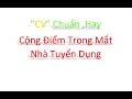 Cách Viết CV hay và cộng điểm trong mắt nhà tuyển dụng