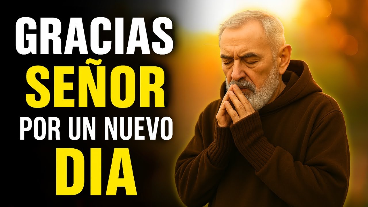 Entrega tu día al Señor | Oración poderosa con PADRE PIO