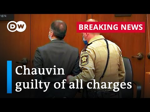 Derek Chauvin found guilty of all charges in George Floyd murder trial | DW News