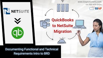 QuickBooks to NetSuite Migration Documenting Functional and Technical Requirements  Intro to BRD