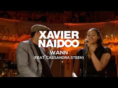 Xavier Naidoo Ft. Cassandra Steen - Wann