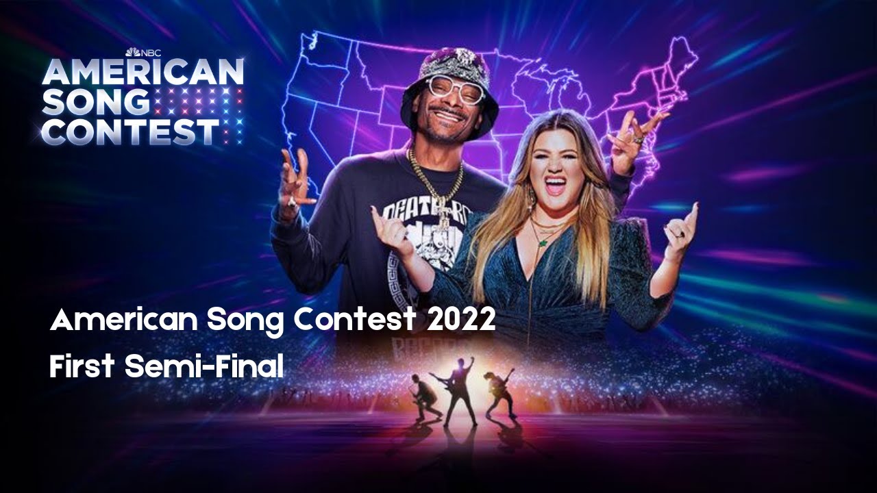 American Song Contest 2022 - First Semi-Final - Full Show | NBC - YouTube