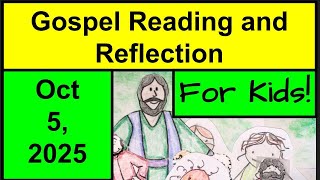 Gospel Reading and Reflection for Kids - October 5, 2025 - Luke 17:5-10
