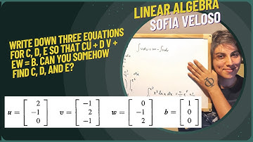 1.1.31 Write down three equations for c, d, e so that cu + dv + ew = b. Can you find c, d, and e?