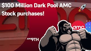 $100 Million in (AMC) DARK POOL TRADES BUYS THE PAST 2 DAYS!