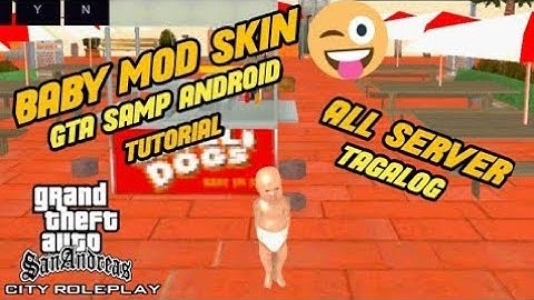HOW TO GET BABY SKIN MOD GTA SAMP | TUTORIAL| TAGALOG