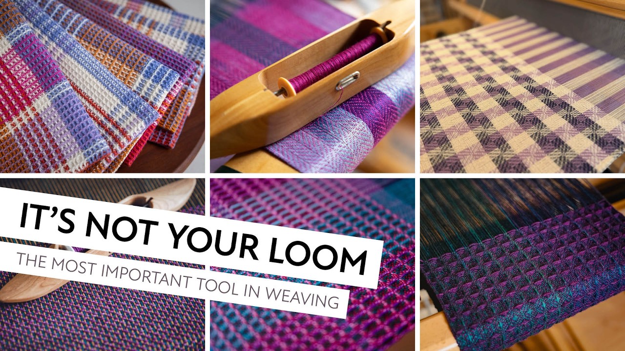 The Most Important Tool Every Weaver Needs (It's Not Your Loom