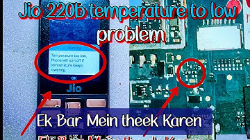 jio 220b temperature too low,jio f220 temperature too low phone will turn off if temperature keeps..