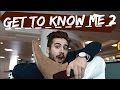 GET TO KNOW ME 2 | QUESTIONS AND ANSWERS | TheGentlemansCove