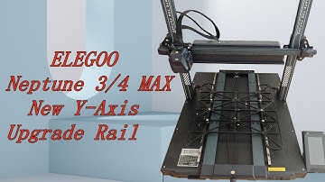 Neptune 3 4 MAX New Y Axis Linear Rail Upgrade Installation Guide