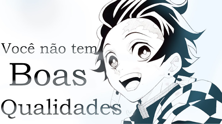 Você não tem Boas Qualidades