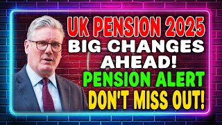 ⚠️ UK Pension Update 2025 | Key Changes That Could Impact Your Retirement