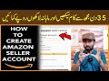 How to make Amazon Seller Account Easy And Make Money From Amazon Pakistan