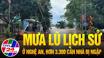 Mưa lũ lịch sử ở Nghệ An, hơn 3.300 căn nhà bị ngập