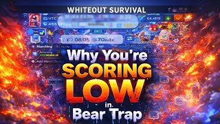 Why You’re Scoring LOW in Bear Trap (Real Reason)