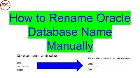 How to Rename an Oracle Database Name Manually steps by steps | Oracle Tutorial