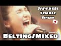 IMPRESSIVE BELTING/MIXED - Japanese Female Vocalists 🇯🇵