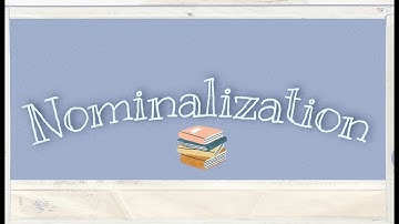 Nominalization| Academic English| What is "Nominalization" and why it is important?