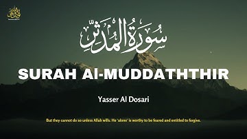 ❤😍 Yasser Al Dosari (ياسر الدوسري) | Surah Al-Muddaththir 1-56 (سورة المدثر)😍❤ | Tawakkulullah TV😍❤️