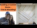 Building a House: Construction Steps – Trim, Moulding &amp; Creating an Accent Wall with Panelling!