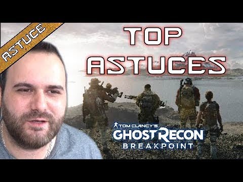 10 Astuces A Savoir Sur Ghost Recon Breakpoint Reupload Youtube