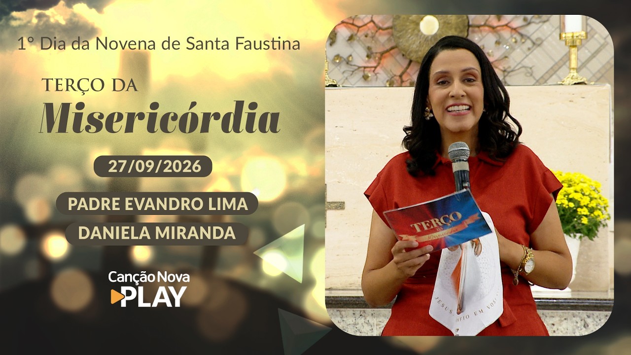 1° Dia da Novena de Santa Falstina - Terço da Misericórdia - 27/09/2026