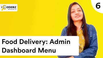 Features of an on-demand food delivery app: Admin Menu - iCoderz Solutions