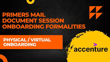 Accenture updates | Primers mail, Document Session | Physical/Virtual Onboarding | Latest Update