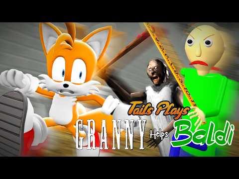 Tails plays - GRANNY HELPS BALDI !!!