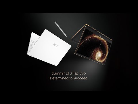 Summit E13 Flip Evo A11X – Determined to Succeed | MSI