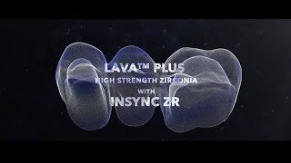 Lava Plus With Insync Zr - Dental Restoration Step-By-Step