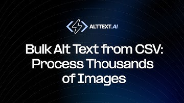 Bulk Alt Text from CSV: Process Thousands of Images