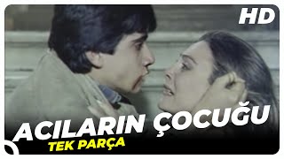 Acıların Çocuğu | Eski Türk Filmi Tek Parça