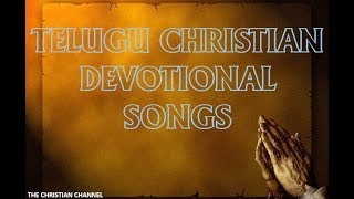 Telugu Christian Devotional Songs l Nonstop l Jukebox