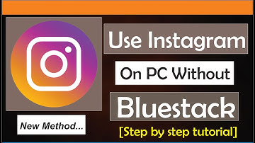 How To Use Instagram On PC Without Bluestacks