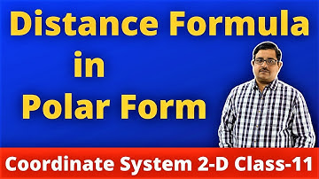 Distance Formula in Polar Form | 2D Coordinate Geometry Class-11 CBSE/JEE