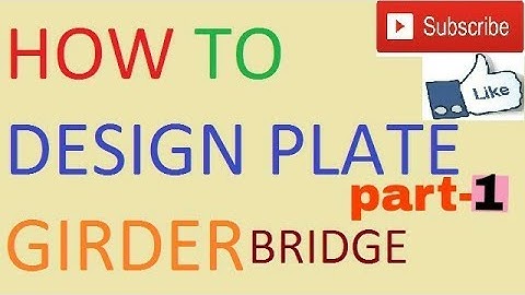 How to design of plate girder bridge part-1