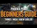 Things I Wish I Knew Earlier (Beginners Guide) - PHOENIX POINT