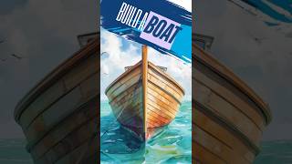 Build A Boat..