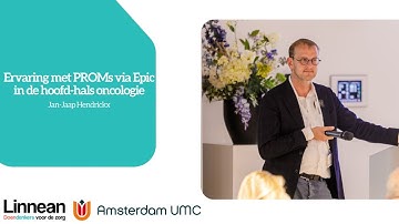 Ervaring met PROMs via Epic in de hoofd-hals oncologie - Linnean Werkbezoek aan Amsterdam UMC