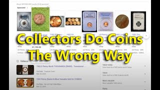 This Is The Wrong Way New Coin Collectors!