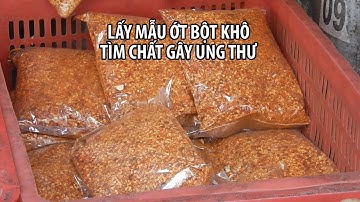RÙNG MÌNH | Ớt bột chứa chất gây ung thư lọt vào bữa cơm người Việt
