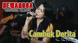 Cambuk derita - Elvi sukaesih  Cover By. Tika Maharani ( Dewangga Professor Dangdut )