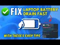 Laptop Battery Drain Fast FIX in Just 5 Minutes with These 5 Easy Tips