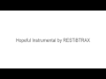 Bars And Melody - Hopeful (Instrumental) by RESTiBTRAX
